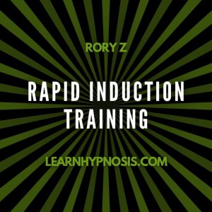 Learn Rapid Inductions and Instant hypnosis with the Rory Z Hypnosis Academy