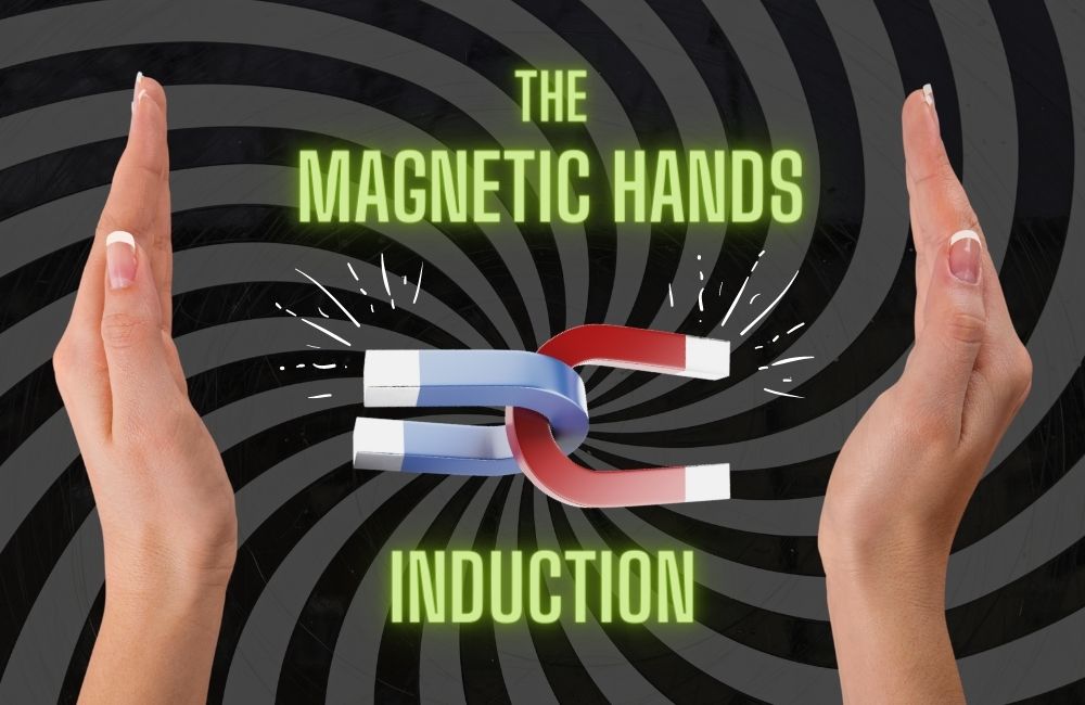 The magnetic hands rapid induction