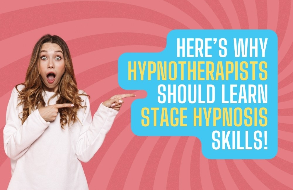 Why hypnotherapists should learn stage hypnosis skills